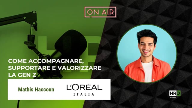 Thumbnail Come valorizzare la Gen Z L'OREAL ITALIA