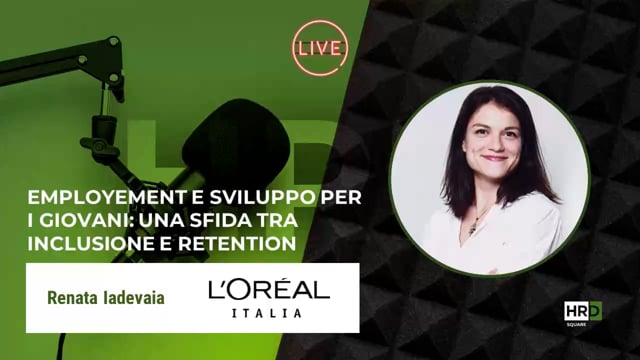Thumbnail Employement e giovani - tra inclusione e retention L'OREAL ITALIA