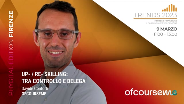 Thumbnail Up- / re- skilling: tra controllo e delega - OFCOURSEME