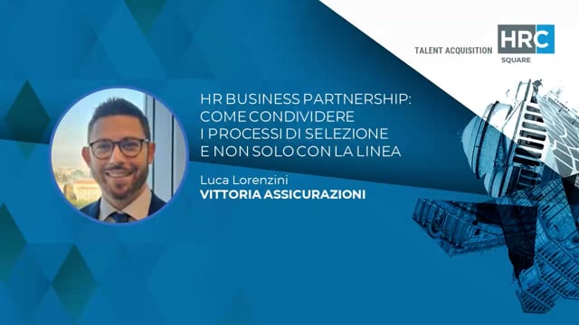 Thumbnail HR Business Partnership - come condividere i processi di selezione e non solo con la linea VITTORIA ASSICURAZIONI