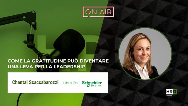 Thumbnail La gratitudine come leva di leadership SCHNEIDER ELECTRIC