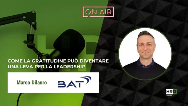 Thumbnail La gratitudine come leva di leadership BAT