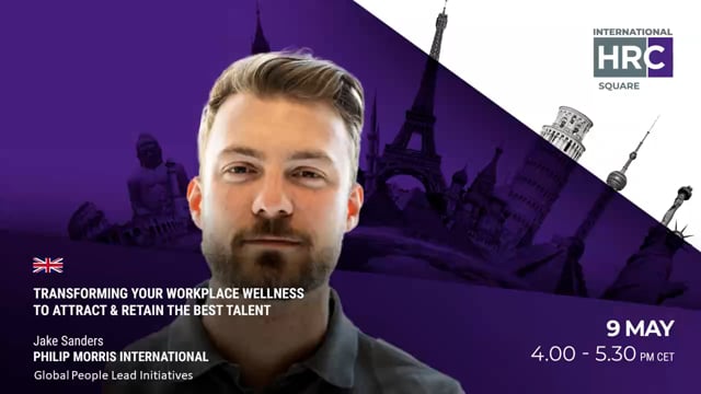 Thumbnail Transforming Your Workplace Wellness To Attract & Retain The Best Talent - PHILIP MORRIS INTERNATIONAL
