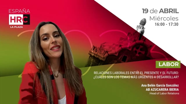 Thumbnail  Relaciones Laborales Entre El Presente Y El Futuro: ¿Cuáles Son Los Temas Más Urgentes A Desarrollar? - AB AZUCARERA IBERIA