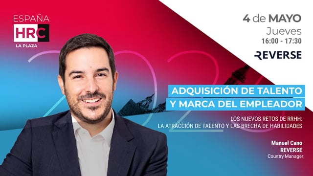 Thumbnail Los Nuevos Retos De Rrhh: La Atracción De Talento Y Las Brecha De Habilidades - REVERSE