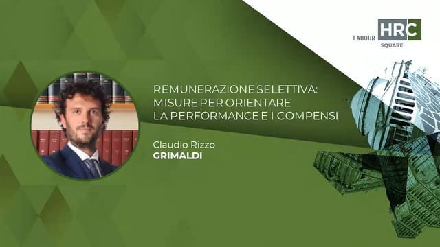 Thumbnail Remunerazione selettiva - misure per orientare la performance e i compensi GRIMALDI