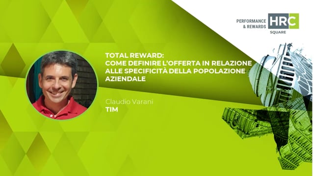 Thumbnail Total reward - come definire l’offerta in relazione alle specificità della popolazione aziendale TIM
