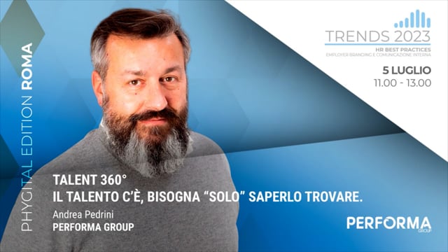 Thumbnail TALENT 360°: IL TALENTO C’È, BISOGNA “SOLO” SAPERLO TROVARE - PERFORMA GROUP