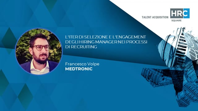 Thumbnail L’iter di Selezione e l’Engagement degli Hiring Manager nei processi di Recruiting MEDTRONIC