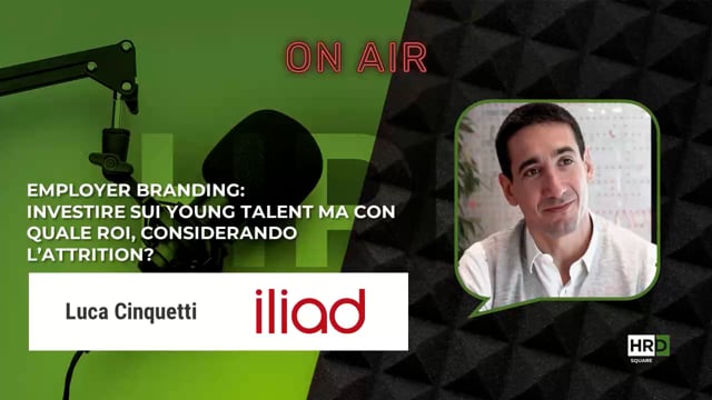 Thumbnail Employer branding - young talent, ROI e attrition ILIAD