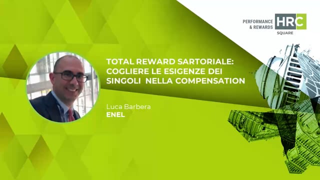 Thumbnail Total Reward sartoriale – cogliere le esigenze dei singoli nella compensation ENEL