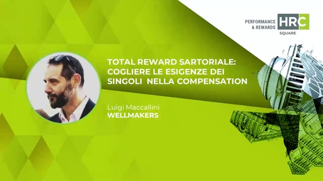Thumbnail Total Reward sartoriale – cogliere le esigenze dei singoli nella compensation WELLMAKERS