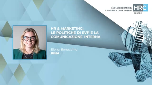 Thumbnail HR & Marketing - le politiche di Evp e la comunicazione interna RINA