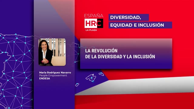 Thumbnail LA REVOLUCIÓN DE LA DIVERSIDAD Y LA INCLUSIÓN_ENDESA