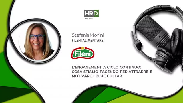 Thumbnail Engagement a ciclo continuo - attrarre e motivare i blue collar  FILENI ALIMENTARE