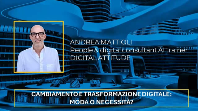 Thumbnail Trasformazione digitale: sfida o sfortuna? DIGITAL ATTITUDE