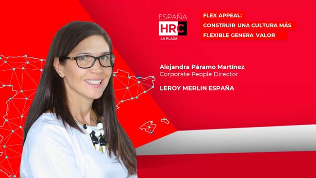 Thumbnail FLEX APPEAL: CONSTRUIR UNA CULTURA MÁS FLEXIBLE QUE GENERA VALOR_LEROY MERLIN