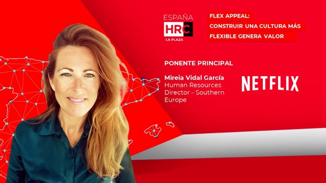 Thumbnail FLEX APPEAL: CONSTRUIR UNA CULTURA MÁS FLEXIBLE QUE GENERA VALOR_NETFLIX