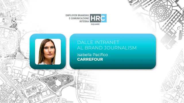 Thumbnail Dalle intranet al brand journalism - l’evoluzione della comunicazione interna e i suoi strumenti CARREFOUR