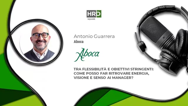 Thumbnail Tra flessibilità e obiettivi - far ritrovare energia, vision e senso ai manager ABOCA