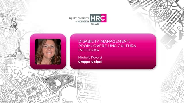 Thumbnail Disability management. Promuovere una cultura inclusiva GRUPPO UNIPOL